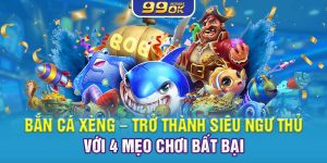 Bắn Cá Xèng – Trở Thành Siêu Ngư Thủ Với 4 Mẹo Chơi Bất Bại