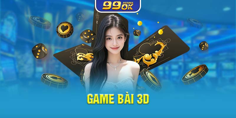 Game bài 3D