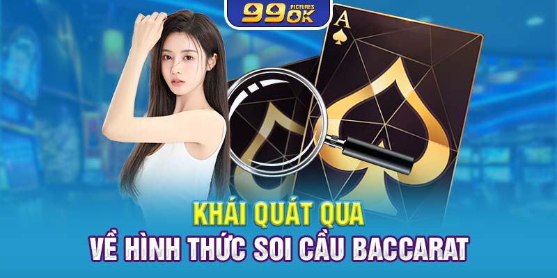 Khái quát qua về hình thức soi cầu Baccarat